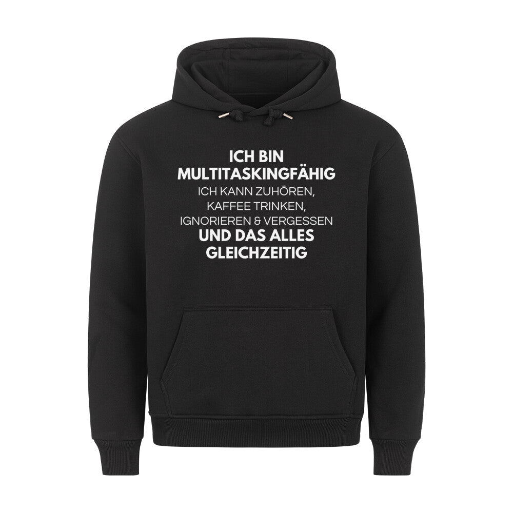 Multitasking - Premium Hoodie Unisex