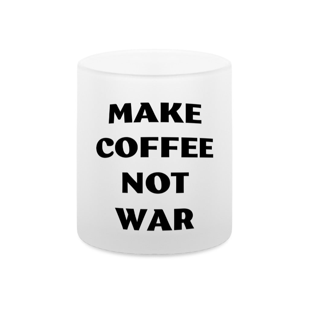 Make Coffee Not War - tealight holder satin