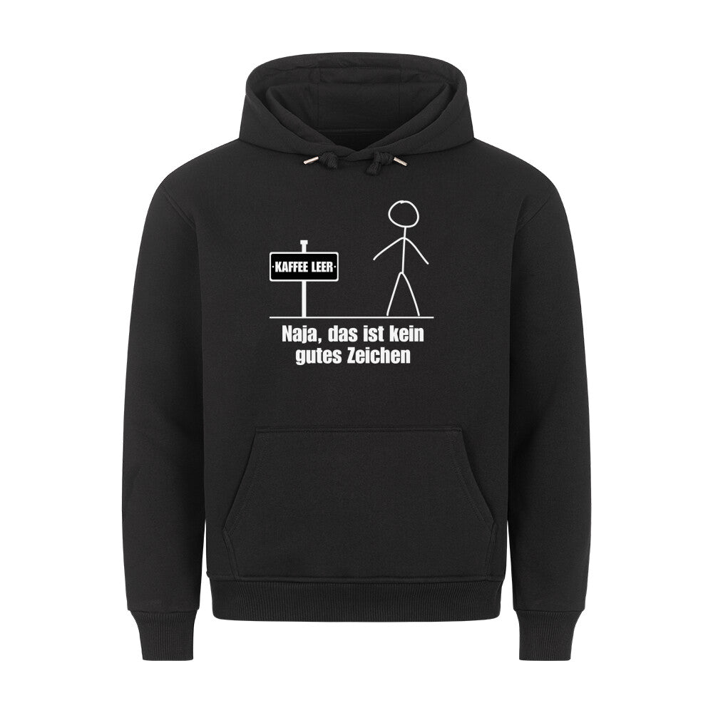 Kein Gutes Zeichen - Premium Hoodie Unisex