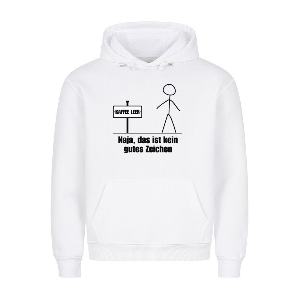 Kein Gutes Zeichen - Premium Hoodie Unisex