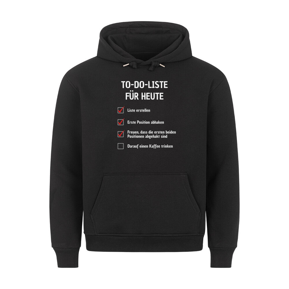 To Do List - Premium Hoodie Unisex