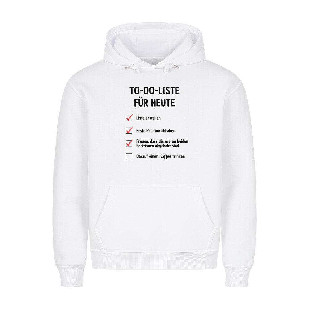 To Do List - Premium Hoodie Unisex