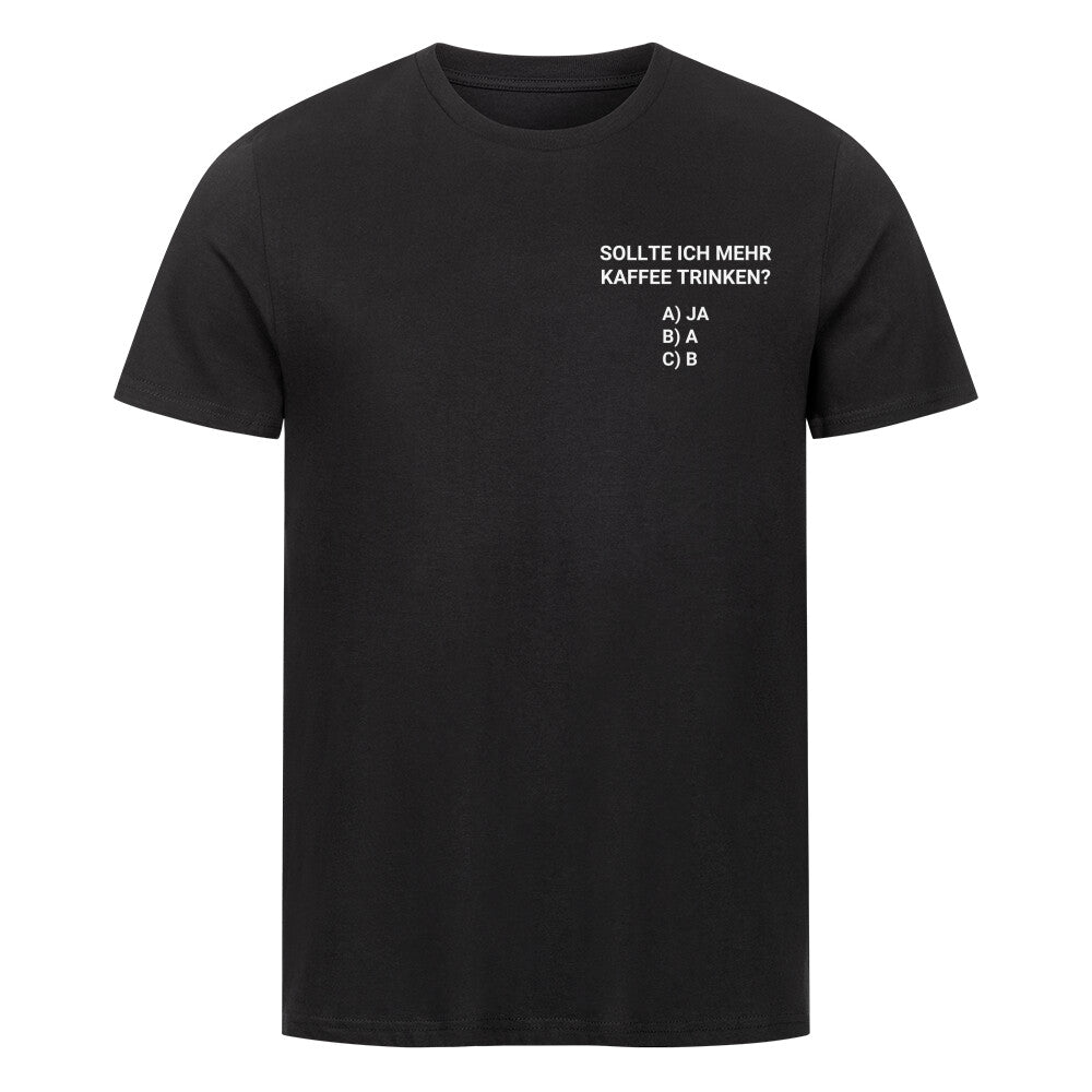 Should I - Premium T-Shirt 