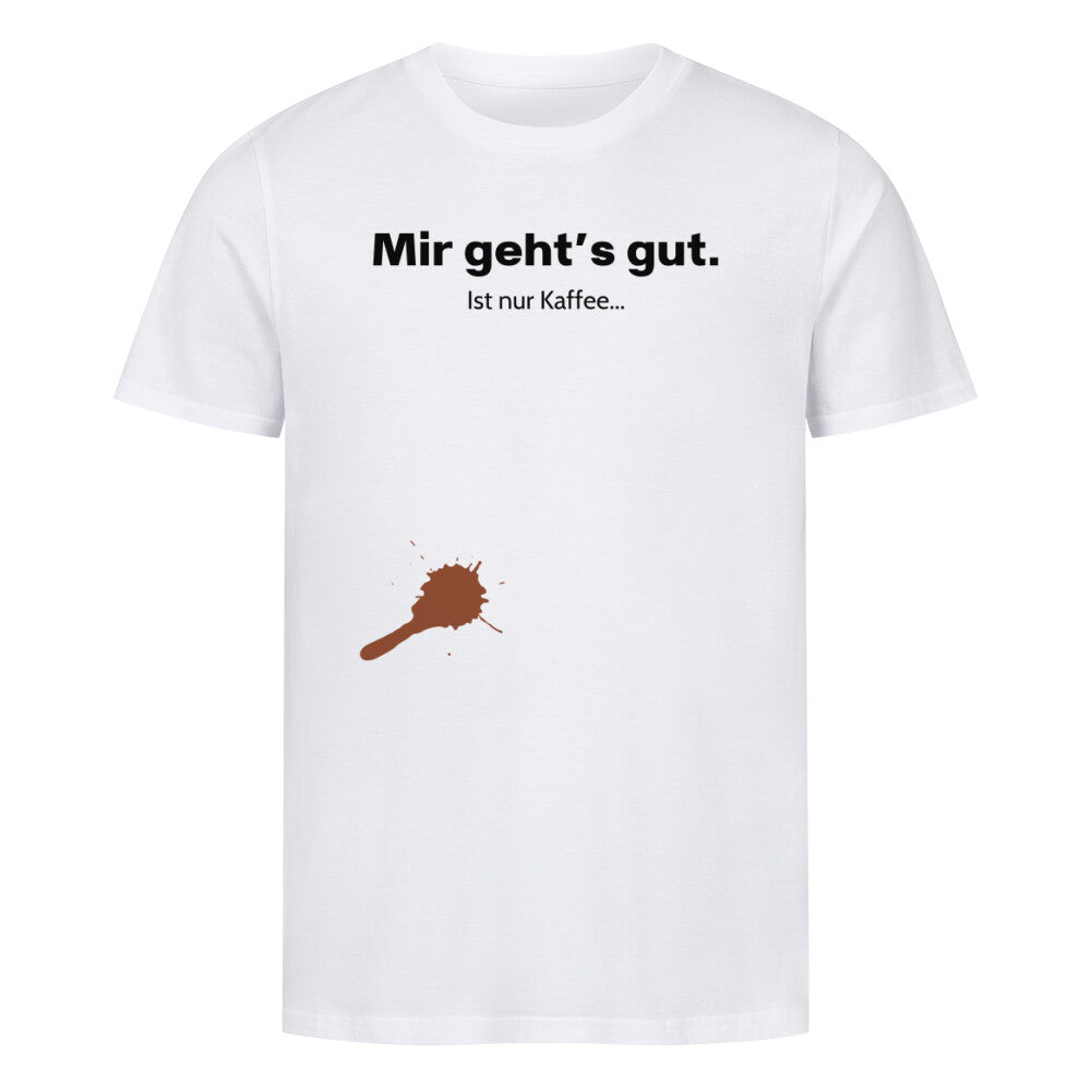 Mir Geht's Gut - Premium T-Shirt